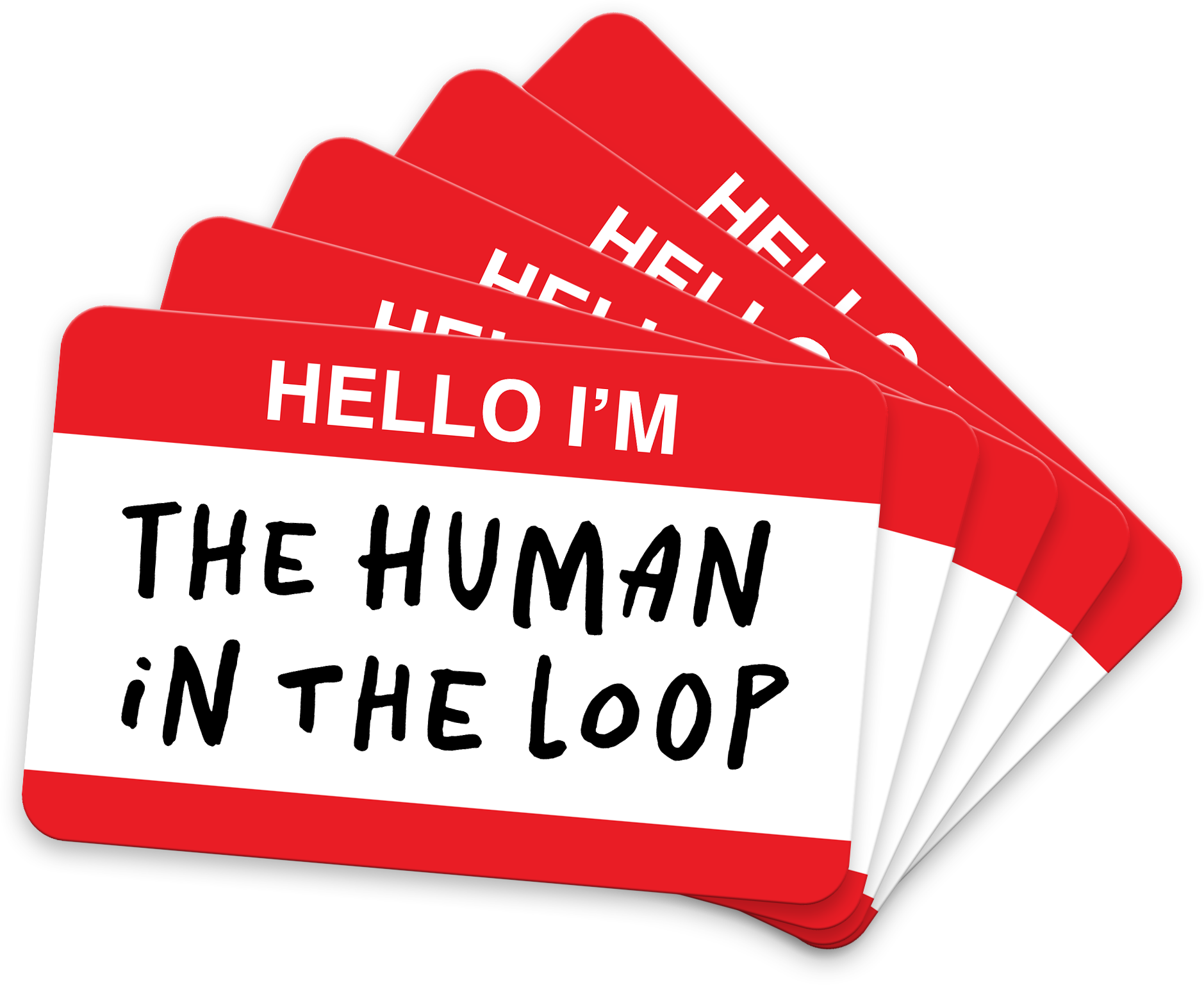 5 rectangular stickers with rounded corners that look like name tags. The text: Hello I'm the human in the loop.