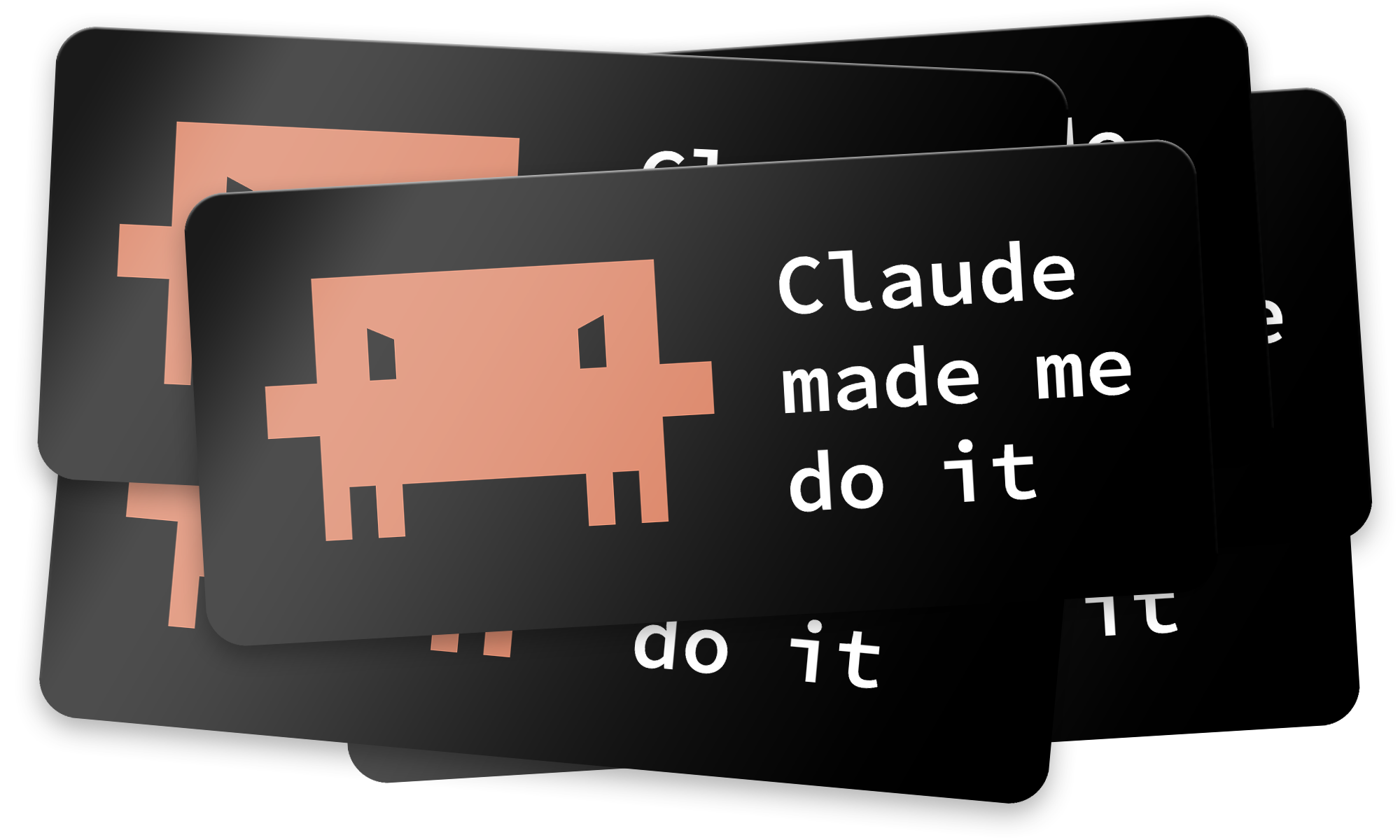 5 black rectangular stickers with rounded corners. The sticker shows a mischievous version of the claude logo and the text ‘Clude made me do it’.